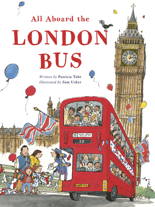 Title details for All Aboard the London Bus by Patricia Toht - Available